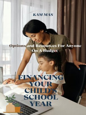 cover image of Financing Your Child's School Year